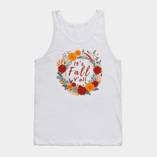 Its Fall Yall Tank Top